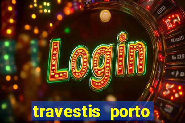 travestis porto velho acompanhnates